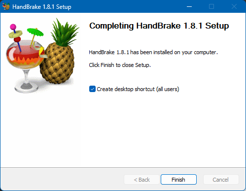 HandBrake is now installed. HandBrake for Windows installation complete